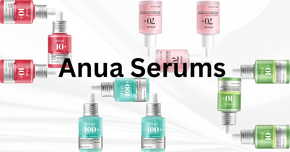 Anua Serum Breakdown: Choosing the Best Formula for Your Skin - Kbeauty.sale